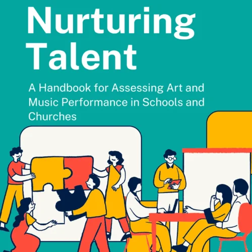 Nurturing  Talent : A Handbook for Assessing Art and  Music Performance in Schools and  Churches